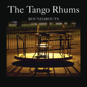 The Tango Rhums